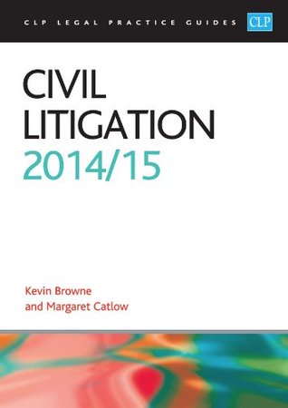 Read Civil Litigation 2014/2015 (CLP Legal Practice Guides) - Margaret Catlow | PDF