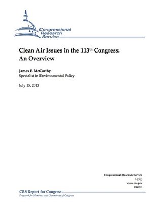Full Download Clean Air Issues in the 113th Congress: An Overview - James E. McCarthy | ePub