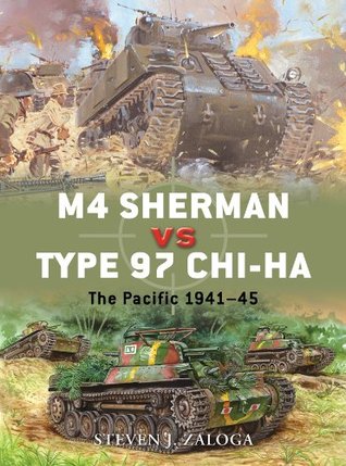 Download M4 Sherman vs Type 97 Chi-Ha: The Pacific 1945 - Steven J. Zaloga | PDF