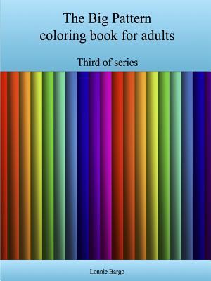 Read The Third Big Pattern Coloring Book for Adults - Lonnie Bargo | PDF