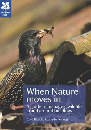 Download When Nature Moves In: A guide to managing wildlife in and around buildings - David Bullock file in ePub