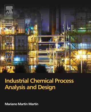 Read Online Industrial Chemical Process Analysis and Design - Mariano Martin Martin | ePub