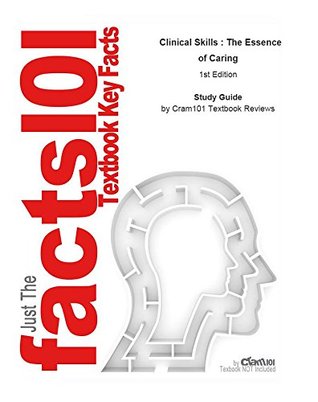Read e-Study Guide for: Clinical Skills : The Essence of Caring by Helen Iggulden, ISBN 9780335223558: Nursing, Nursing - Cram101 Textbook Reviews file in PDF