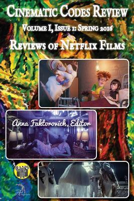 Download Reviews of Netflix Films: Volume I, Issue 1: Spring 2016 - Dr Anna Faktorovich file in PDF