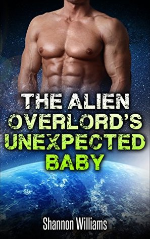 Full Download Romance: The Alien Overlord's Unexpected Baby - Shannon Williams file in ePub