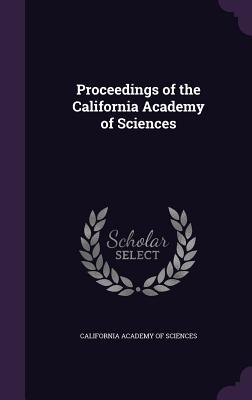 Read Proceedings of the California Academy of Sciences - California Academy of Natural Sciences file in PDF