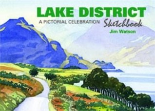 Download Lake District Sketchbook: A Pictorial Celebration (Sketchbooks) - Jim Watson | PDF