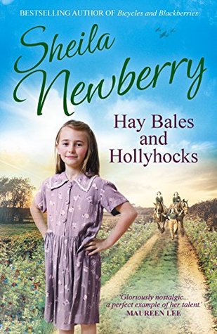 Download Hay Bales and Hollyhocks: The heart-warming rural saga - Sheila Newberry | PDF
