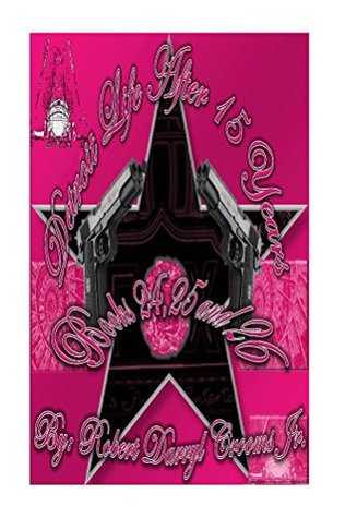 Download Detroit Life After 15 Years - Books # 24, 25, and 26 - Robert Darryl Crooms Jr. | PDF