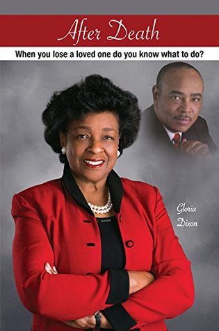 Download After Death: When You Lose a Loved One, Do You Know What to Do? - Gloria Dixon file in PDF