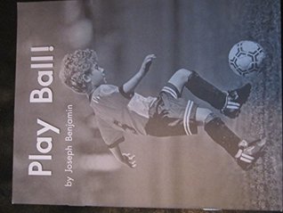 Read Play Ball! (Fountas and Pinnell Leveled Literacy Intervention Books, Green System, Level C, Book 54) - Joseph Benjamin | PDF