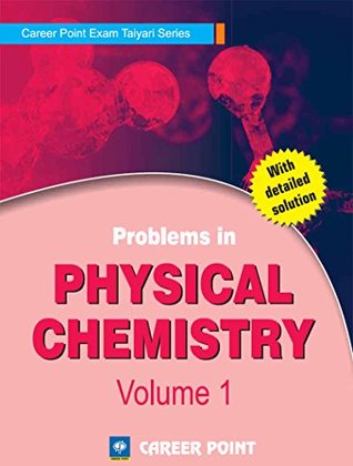 Read Problems in Physical Chemistry for JEE (Main & Advanced) by Career Point - Volume 1 - Career Point Kota file in ePub