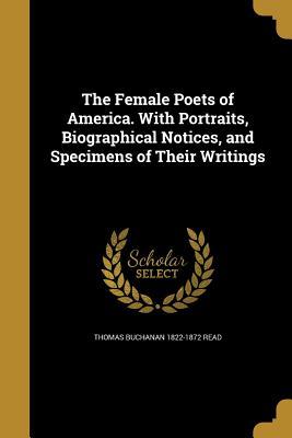 Download The Female Poets of America. with Portraits, Biographical Notices, and Specimens of Their Writings - Thomas Buchanan Read | ePub