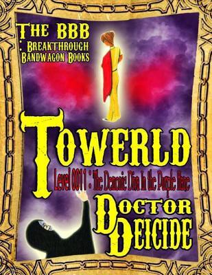 Read Towerld Level 0011: The Demonic Diva in the Purple Haze - Doctor Deicide file in ePub