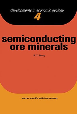 Download Semiconducting Ore Minerals (Developments in economic geology) - R. Shuey file in PDF