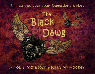 Full Download The Black Dawg: An Illustrated Poem About Depression and Hope - Louis McIntosh | ePub