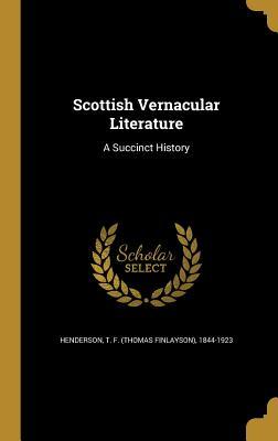 Read Scottish Vernacular Literature: A Succinct History - Thomas Finlayson Henderson file in ePub