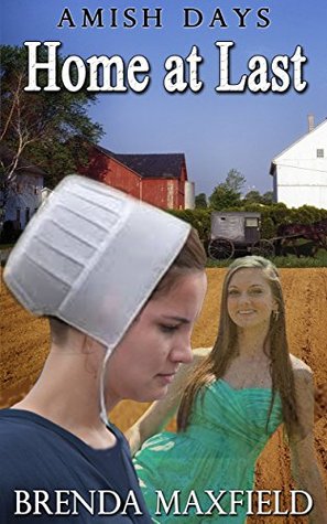 Read Amish Days: Home at Last: A Hollybrook Amish Romance (Faith's Story Book 3) - Brenda Maxfield | ePub