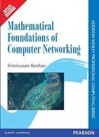 Full Download Mathematical Foundations of Computer Networking, 1e - Keshav | PDF