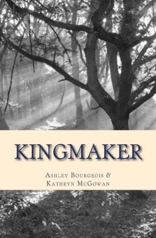 Full Download Kingmaker (The Chronicles of the Inner Realm Book 3) - Ashley Bourgeois | PDF