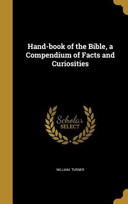 Download Hand-Book of the Bible, a Compendium of Facts and Curiosities - William Turner file in ePub