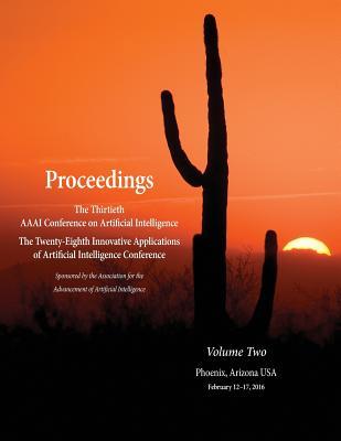 Download Proceedings of the Thirtieth AAAI Conference on Artificial Intelligence and the Twenty-Eighth Innovative Applications of Artificial Intelligence Conference Volume Two - Dale Schuurmans file in PDF