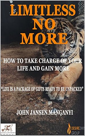 Download Limitless No More: How to take charge of your life and gain more - John Jansen Manganyi file in ePub