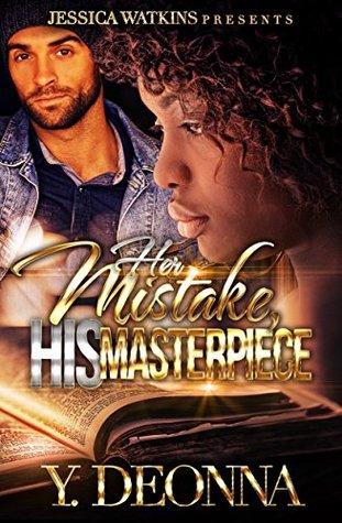 Download Her Mistake, His Masterpiece: a Standalone novel - Y. Deonna | PDF
