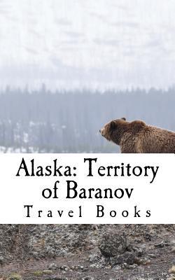 Read Online Alaska: Territory of Baranov: A 5 X 8 Blank Journal -  | ePub