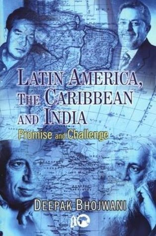 Read Online Latin America, the Caribbean and India: Promise and Challenge - Deepak Bhojwani file in ePub
