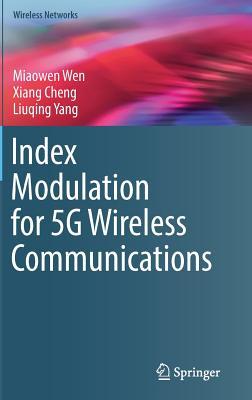 Read Index Modulation for 5g Wireless Communications - Miaowen Wen | ePub