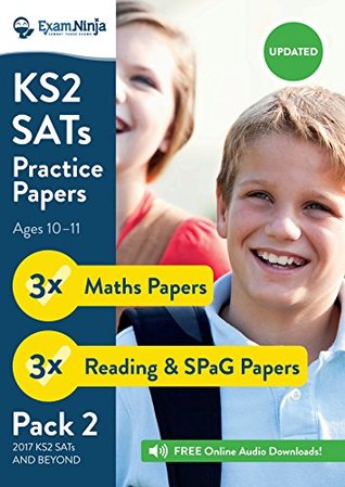 Download 2017 KS2 SATs Practice Papers - Pack 2 (English Reading, SPaG & Maths) Inc. Full Answers & Audio - Exam Ninja | ePub