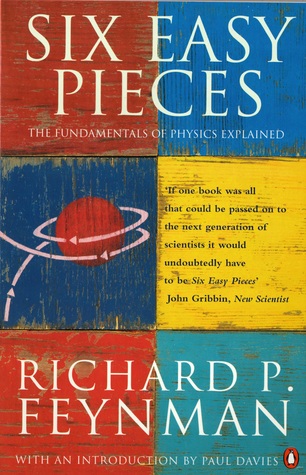 Full Download Six Easy Pieces: The Fundamentals of Physics Explained - Richard P. Feynman | ePub