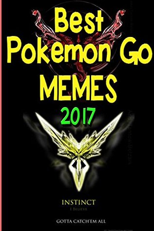 Read Memes: Best Pokemon Go Memes - Memes Free And Pictures (pokemon books, memes free, pokemon memes, pokemon memes free, pokemon memes for kids, pokemon go memes) - Memes | PDF