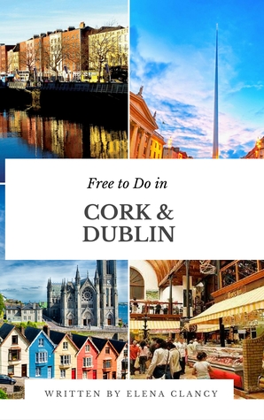 Download Free to Do in Cork and Dublin: R U in Ireland's guide to Ireland on a budget - Elena Clancy | PDF
