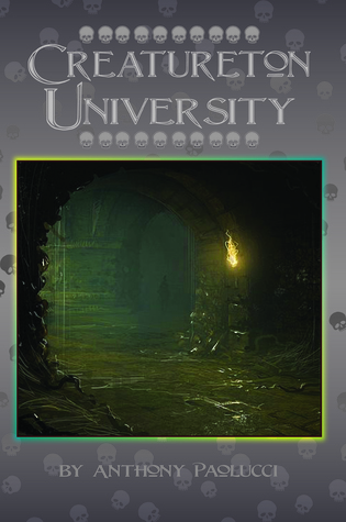 Download Creatureton University (Creatureton Trilogy Book 3) - Anthony Paolucci file in PDF