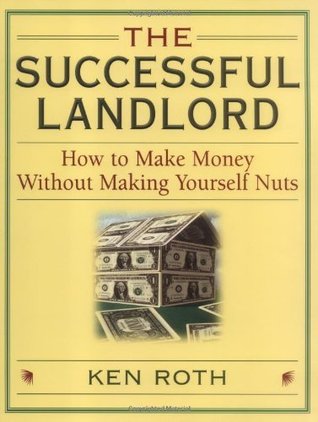 Download The Successful Landlord: How to Make Money Without Making Yourself Nuts - Kenneth M. Roth file in ePub