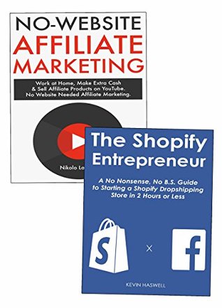 Read Online The Online Entrepreneur's Ecommerce Bundle: No Website Affiliate Marketing & Shopify Selling - Niko Langley file in ePub