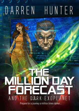 Read The Million Day Forecast And The Dark Exoplanet - Darren Hunter file in PDF
