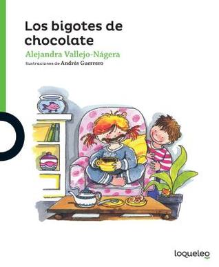 Read Los Bigotes de Chocolate ( Chocolate Mustache ) Spanish Edition - Alejandra Vallejo-Nagera | ePub