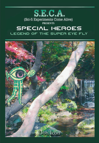 Read Online Seca Special Heroes: The Legend of Super Eye Fly - Don Icon file in PDF
