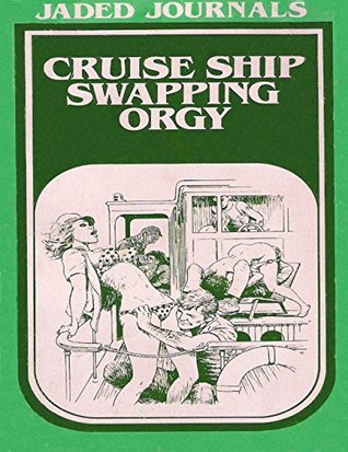 Read Online Cruise Ship Swapping Orgy - Adult Erotic Novel - Steve Ybara | ePub