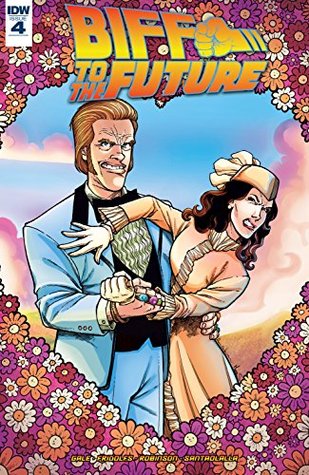 Full Download Back to the Future: Biff to the Future #4 (of 6) - Bob Gale file in ePub