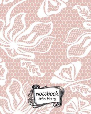 Read Notebook Journal Dot-Grid, Graph, Lined, Blank No Lined: Lace Texture: Pocket Notebook Journal Diary, 120 Pages, 8 X 10 (Blank Notebook Journal) -  | PDF