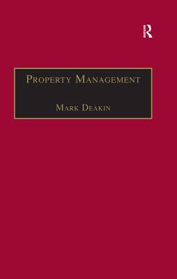 Full Download Property Management: Corporate Strategies, Financial Instruments and the Urban Environment - Mark Deakin file in ePub