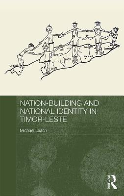 Download Nation-Building and National Identity in Timor-Leste - Michael Leach file in PDF