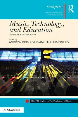 Full Download Music, Technology, and Education: Critical Perspectives - Andrew King file in ePub