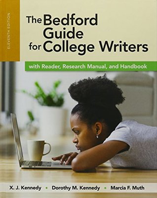 Read The Bedford Guide for College Writers with Reader, Research Manual and Handbook [with Lunsford Writer's Help 2-Term Access Code] - X.J. Kennedy | ePub