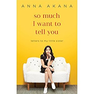 Download So Much I Want to Tell You: Letters to My Little Sister - Anna Akana file in ePub