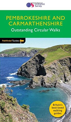 Read Online Pathfinder Pembrokeshire & Carmarthenshire Outstanding Circular Walks (Pathfinder Guides) - Brian Conduit revised by Tom Hutton file in ePub